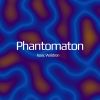 Download track Phantomaton