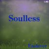 Download track Soulless (Original Mix)