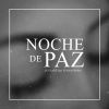 Download track Noche De Paz (Jp Saavedra, Daniel Miranda & Valentino Baos)