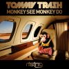 Download track Monkey See Monkey Do (Tommy Trash Re - Edit)