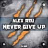 Download track Never Give Up (Extended Mix)