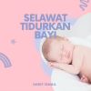 Download track Selawat Tidur Bayi