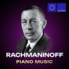 Download track Piano Sonata No. 2 In B-Flat Minor, Op. 36 (1913 Version) II. Non Allegro – Lento