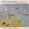 Download track Hallgrímsson: Offerto In Memoriam Karl Kvaran, Op. 13: II. Lines Without Words