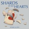 Download track Shards Of Our Hearts