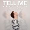 Download track Tell Me (Revisited)