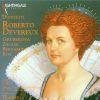 Download track Roberto Devereux (Il Conte Di Essex), Opera: Act 2. Scene 5.: 'Ecco L'indegno! '