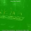 Download track Modern Bossa Nova - Vibe For Cafes With Friends