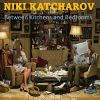 Download track Between Kitchen & Bedrooms