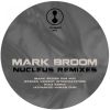 Download track Nucleus (Mark Broom Dub Mix)