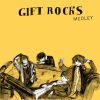 Download track GIFT ROCKS -Medley-