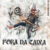 Download track Fora Da Caixa