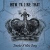 Download track How Ya Like That