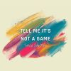 Download track Tell Me It's Not A Geme (Short Edit Vocals Off)