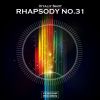 Download track Rhapsody No. 31 (Original Mix)