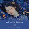 Download track Ambient Zen Dreaming, Sea Whisper