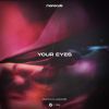 Download track Your Eyes (Extended Mix)