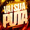 Download track VAI SUA PUTA (Sped Up)