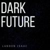 Download track Dark Future, Pt. 2