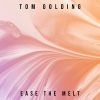 Download track Ease The Melt