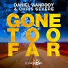 Download track Gone Too Far (Radio Edit)