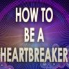 Download track How To Be A Heartbreaker (Baunz Remix)