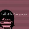 Download track Tell Me Secrets