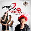 Download track Batom Vermelho