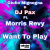 Download track Want To Play (Dub Mix)