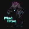 Download track Mad Titan