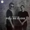 Download track Pull Me Close (Extended Mix)