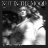 Download track Not In The Mood - Remix