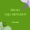 Download track Sekali Saja Mengerti