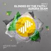 Download track Blinded By The Faith (Original Mix)