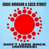 Download track Don't Look Back! (Enoo Napa Remix)