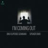 Download track I'm Coming Out (Extended Version)