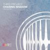 Download track Chasing Shadow (Extended Mix)