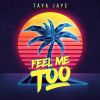 Download track Feel Me Too