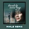 Download track Hành Lý Trên Tay (Mihle Remix)