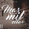 Download track Mas De Mil Citas (Mc Aese)