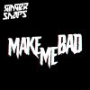 Download track Make Me Bad