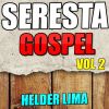 Download track Seresta Gospel Vol 2