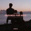 Download track Grounds For Hope