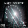 Download track Make Us Suffer