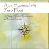 Download track Ayni Hypmind # 5: Zero Float Introduction