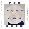 Download track Foryourowngood!