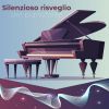 Download track Silenzioso Risveglio Del Pianoforte