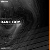 Download track Rave Boy (Original Mix)