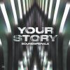 Download track Your Story (Extended Mix)