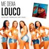 Download track Naldo & Bonde Das Maravilhas - Me Deixa Louco